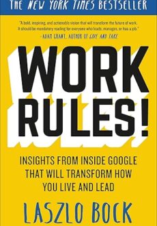 Work Rules! by Laszlo Bock